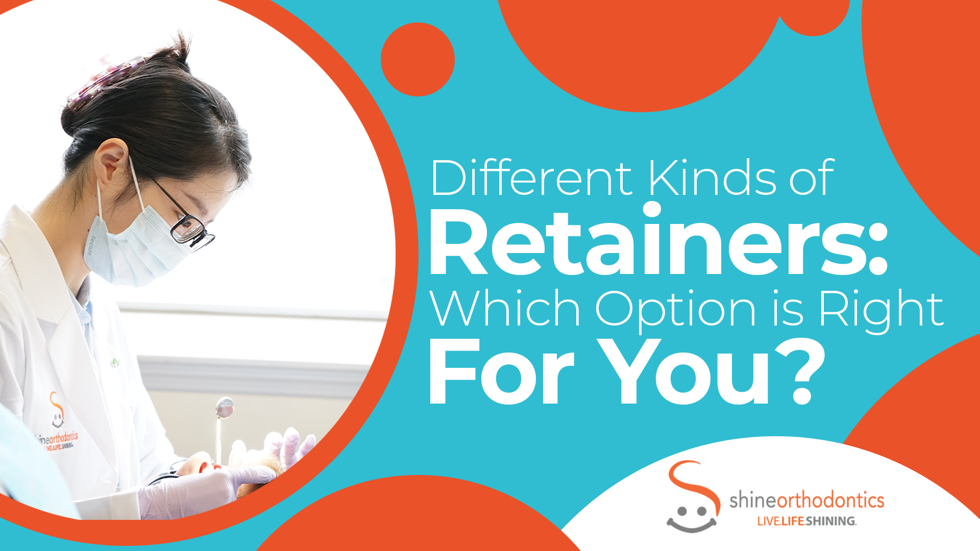 Doctor doing an examination on a patient with text "Different Kinds of Retainers: Which option is Right For You?"